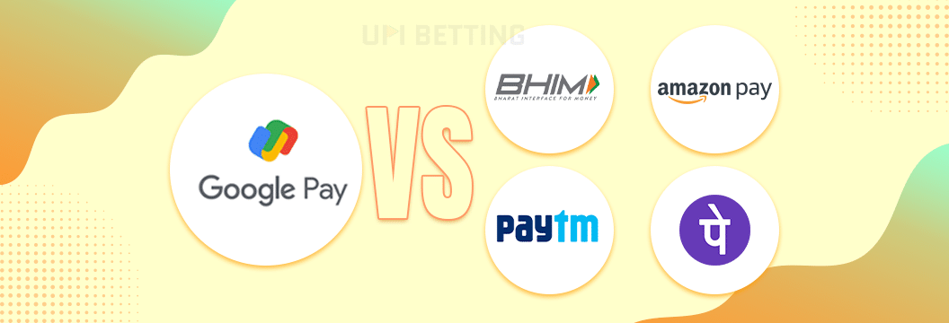 google pay betting sites vs other upi apps