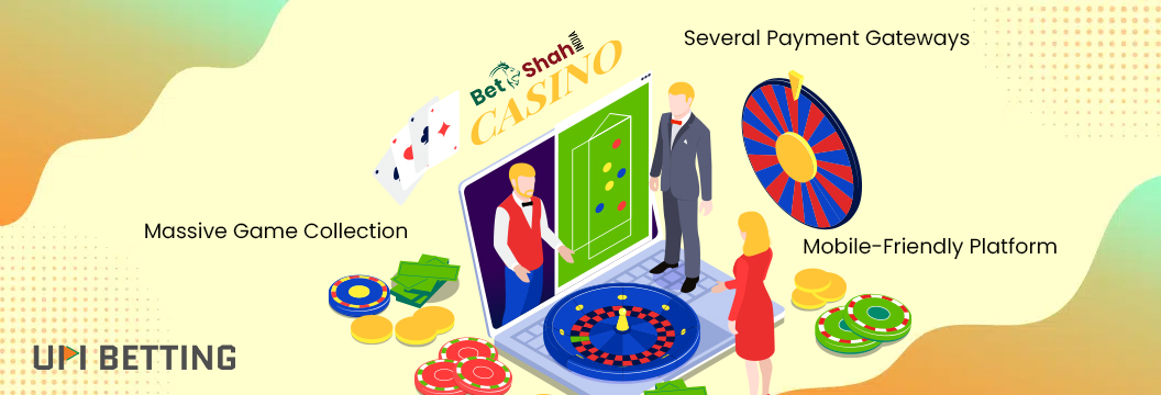 Why should you Play at BetShah Casino